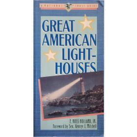 Great American Lighthouses by Holland, F. Ross, Jr.